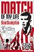 Southampton Match of My Lif...