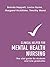 Clinical Helper for Mental Health Nursing: The vital guide for students and new graduates