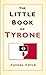 The Little Book of Tyrone