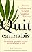 Quit Cannabis: Proven Techniques to Help You Quit . . . Forever