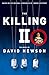 The Killing II (The Killing, #2)