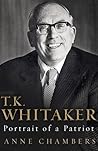 T.K. Whitaker: Portrait of a Patriot
