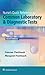 Nurse's Quick Reference to Common Laboratory & Diagnostic Tests