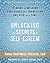 Unlocking the Secrets of Self-Esteem: A Guide to Building Confidence and Connection One Step at a Time