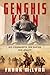 Genghis Khan: His Conquests...