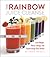 The Rainbow Juice Cleanse: ...