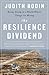 The Resilience Dividend: Being Strong in a World Where Things Go Wrong