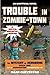 Trouble in Zombie-town: The Mystery of Herobrine: Book One: A Gameknight999 Adventure: An Unofficial Minecrafter?s Adventure (Unofficial Minecrafters Mystery of Herobrine)