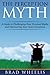 The Perception Myth: A Guide to Challenging Your Personal Myths and Discovering Your Inner Greatness