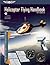 Helicopter Flying Handbook (PDF eBook): FAA-H-8083-21A (FAA Handbooks Series)