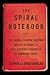 The Spiral Notebook: The Au...