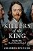Killers of the King: The Me...