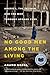 No Good Men Among the Living by Anand Gopal