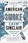 American Smoke by Iain Sinclair