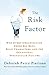 The Risk Factor: Why Every ...
