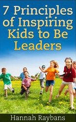7 Principles of Inspiring Kids to Be Leaders