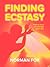 Finding ecstasy - the true story of a teenage closet case
