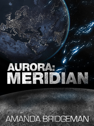 Aurora: Meridian (Aurora, #3)