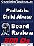 Pediatric Child Abuse Board Review by Richard Dellerson