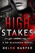 High Stakes (Bo Blackman, #3)