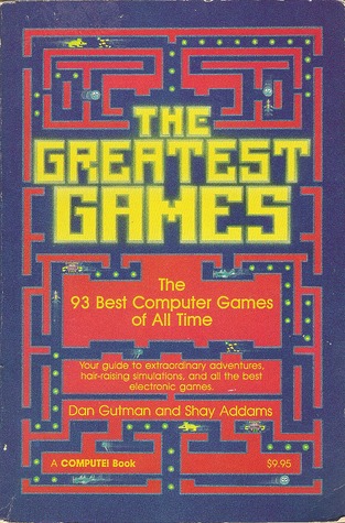 The Greatest Games: The 93 Best Computer Games of All Time