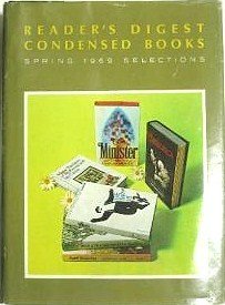 Reader's Digest Condensed Books; Spring 1969, Volume 77: The Two Of Us / Bichu The Jaguar / The Minister / Mayo / The Story Of My Family And My Career / Torregreca / April Morning