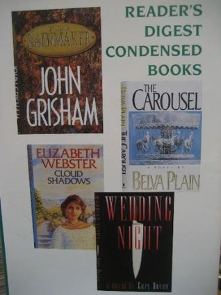 Reader's Digest Condensed Books 1995: The Rainmaker/The Carousel/Wedding Night/Cloud Shadows (Hardcover)