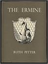 The Ermine: Poems, 1942–1952