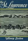 The St Lawrence (Rivers of America series, #20)