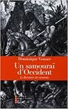 Un samouraï d'Occident: Le Bréviaire des insoumis Un samouraï d'Occident: Le Bréviaire des insoumis