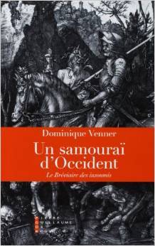 Un samouraï d'Occident: Le Bréviaire des insoumis