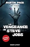La vengeance de Steve Jobs by Martin Page