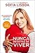 Nunca Desistas de Viver