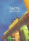 Facts about Germany Facts about Germany