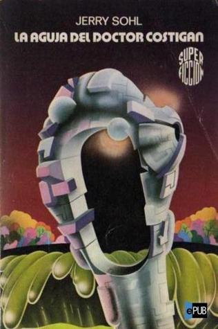 Portada de La aguja del doctor Costigan, de Jerry Sohl