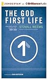 The God-First Life: Uncomplicate Your Life, God's Way The God-First Life: Uncomplicate Your Life, God's Way