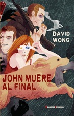 Portada de John muere al final, de David Wong