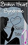 Broken Heart Syndrome by Susie Tate