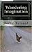 Wandering Imagination