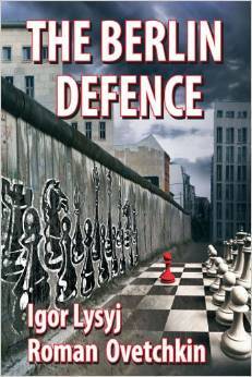 The Berlin Defence (Paperback)