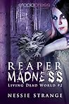 Reaper Madness by Nessie Strange