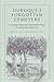 Dubuque's Forgotten Cemetery: Excavating a Nineteenth-Century Burial Ground in a Twenty-first Century City (Iowa and the Midwest Experience)