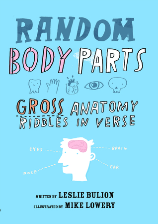 Random Body Parts: Gross Anatomy Riddles in Verse