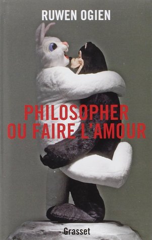 Philosopher ou faire l'amour