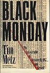 Black Monday: The Catastrophe of October 19, 1987 ... and Beyond Black Monday: The Catastrophe of October 19, 1987 ... and Beyond