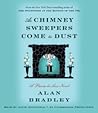 As Chimney Sweepers Come to Dust by Alan Bradley