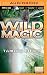 Wild Magic by Tamora Pierce Wild Magic by Tamora Pierce