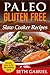 Paleo Gluten Free, Slow Coo...