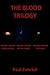 The Blood Trilogy