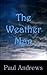 The Weather Man: When Prediction meets Control